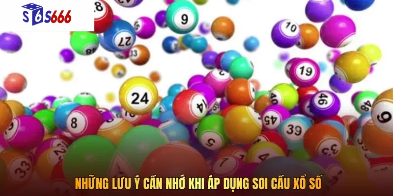 Chơi xổ số phải biết điểm dừng cũng như kiên trì phương pháp soi