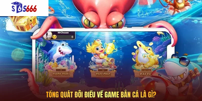 Game bắn cá đổi thưởng được xây dựng với một bối cảnh độc đáo